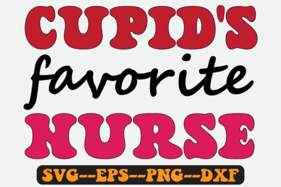 Cupid s Favorite Nurse Groovy Retro Svg Graphics for Crafts