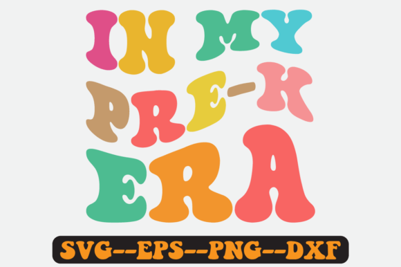In My Pre-K Era Groovy Retro Svg Design Graphics and Crafts