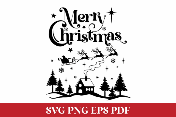 Merry Christmas Quote with Santa Sleigh Graphics for Crafts