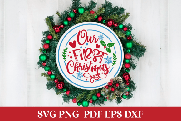 Our First Christmas Round Quote: Graphics for Seasonal Crafts