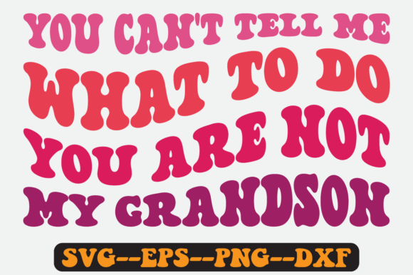 You Can t Tell Me What to Do Retro Svg Graphics in Crafts